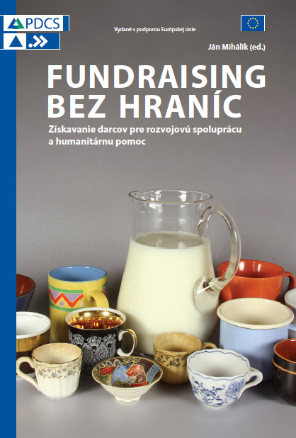 Fundraising bez hraníc: Získavanie darcov pre rozvojovú spoluprácu a humanitárnu pomoc