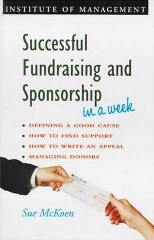 Successful Fundraising and Sponsorship in a Week