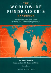 The Worldwide Fundraiser’s Handbook: A Resource Mobilisation Guide for NGOs and Community Organisations